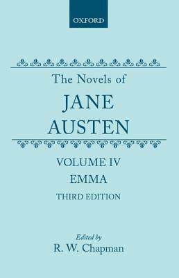 The Novels of Jane Austen: Volume IV: Emma by Jane Austen