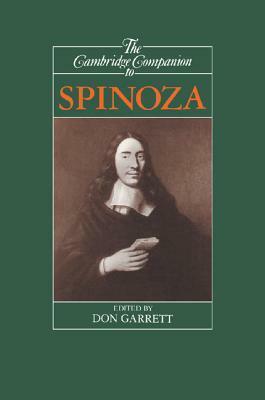 The Cambridge Companion to Spinoza by Don Garrett