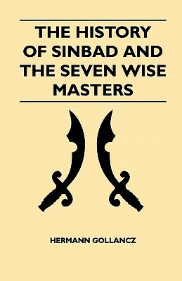 The History Of Sinbad And The Seven Wise Masters by Hermann Gollancz