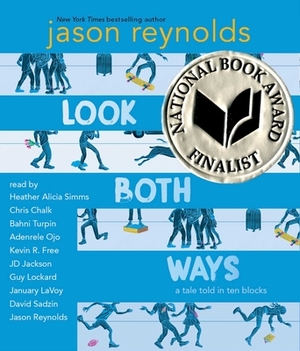 Look Both Ways: A Tale Told in Ten Blocks by Jason Reynolds