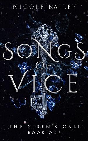 Songs of Vice by Nicole Bailey