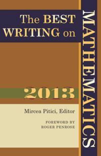 The Best Writing on Mathematics 2013 by Mircea Pitici, Roger Penrose
