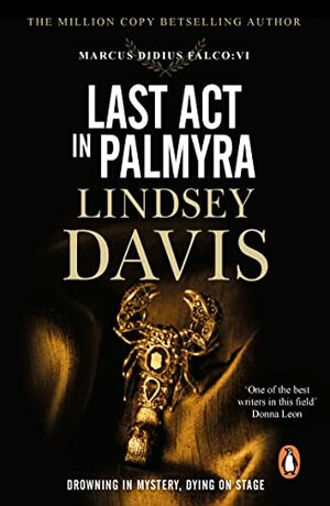 Last Act in Palmyra by Lindsey Davis