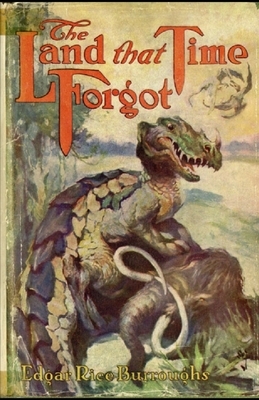 Land That Time Forgot Annotated by Edgar Rice Burroughs