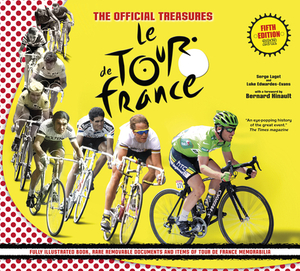 The Official Treasures: Le Tour de France by Luke Edwardes-Evans