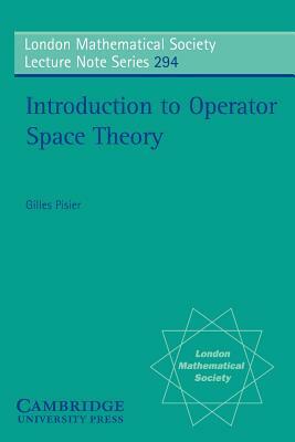 Introduction to Operator Space Theory by Gilles Pisier