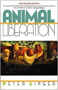 Animal Liberation by Peter Singer