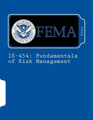 Is-454: Fundamentals of Risk Management by Fema