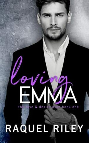 Loving Emma by Raquel Riley