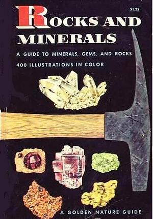 Rocks and Minerals by Raymond Perlman, Paul R. Shaffer, Herbert Spencer Zim