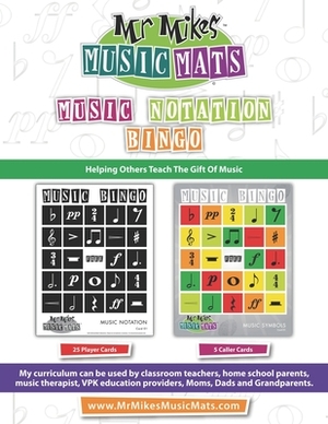 Music Notation Bingo: MrMikesMusicMats by Michael Welch