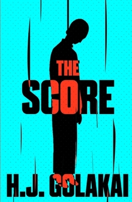The Score: A Vee Johnson Mystery by H.J. Golakai