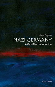 Nazi Germany: A Very Short Introduction by Jane Caplan
