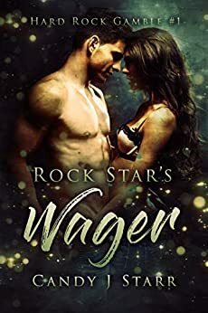 Rock Star's Wager by Candy J. Starr