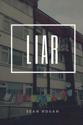 Liar by Sean Hogan