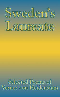 Sweden's Laureate: Selected Poems of Verner von Heidenstam by Verner Von Heidenstam