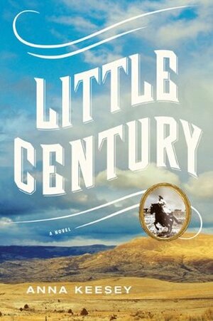 Little Century by Anna Keesey