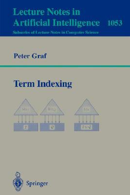 Term Indexing by Peter Graf