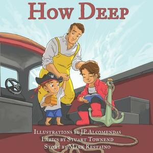 How Deep by Mark Restaino