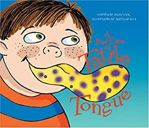 A Bad Case of Tattle Tongue: Helping Kids Learn the Difference Between Tattling and Telling by Julia Cook, Anita DuFalla