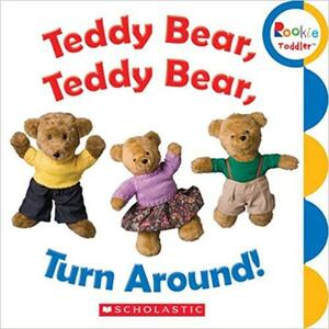 Teddy Bear, Teddy Bear, Turn Around by Children's Press