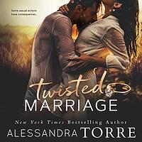 Twisted Marriage by Alessandra Torre