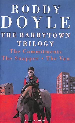 The Barrytown Trilogy by Roddy Doyle