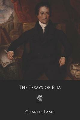The Essays of Elia by Charles Lamb