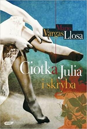 Ciotka Julia i skryba by Helen R. Lane, Mario Vargas Llosa