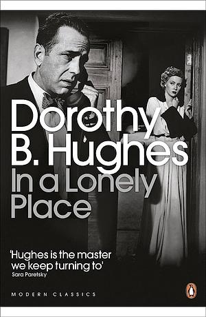 In a Lonely Place  by Dorothy B. Hughes