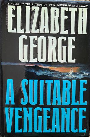 A Suitable Vengeance by Elizabeth George