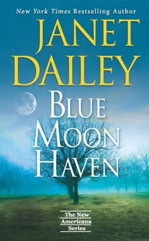 Blue Moon Haven by Janet Dailey