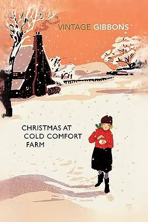 Christmas at Cold Comfort Farm by Stella Gibbons