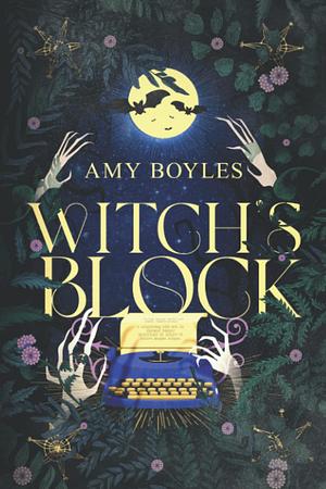 Witch's Block by Amy Boyles