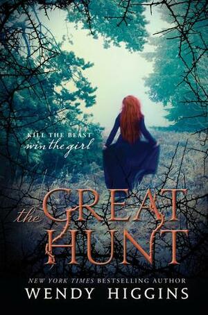 The Great Hunt by Wendy Higgins