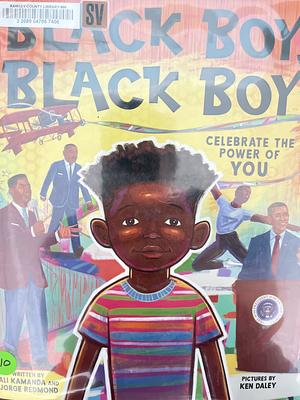 Black Boy, Black Boy: Celebrate the Power of You by Jorge Redmond, Ali Kamanda