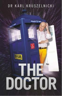 Dr Karl's The Doctor by Karl Kruszelnicki