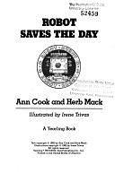 Robot Saves the Day by Herb Mack, Ann H. Cook