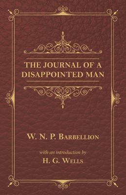 The Journal of a Disappointed Man by W.N.P. Barbellion