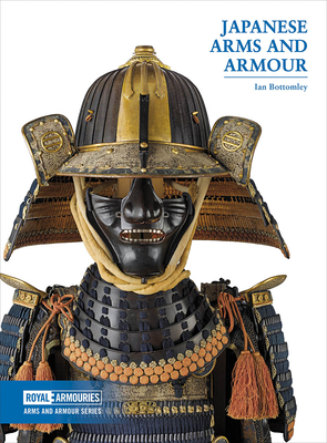 Japanese Arms and Armour by Ian Bottomley