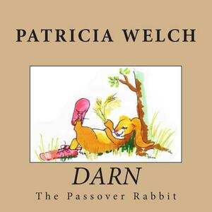 DARN The Passover Rabbit by Patricia Welch
