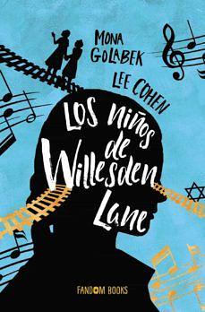 Los niños de Willesden Lane. by Mona Golabek, Lee Cohen