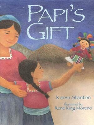 Papi's Gift by Karen Stanton