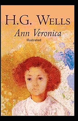 Ann Veronica Illustrated by H.G. Wells