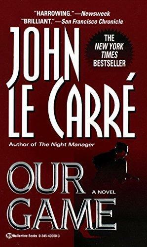 Our Game: A Novel by John le Carré, John le Carré