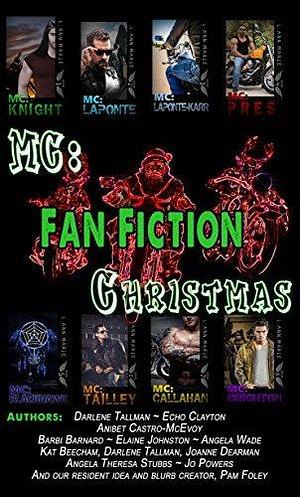 MC Fan Fiction Christmas: Fan Fiction by Darlene Tallman, Echo Clayton, Pam Foley, Pam Foley