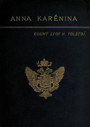 Anna Karenina by Leo Tolstoy