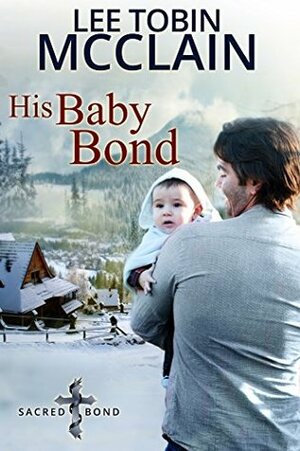 His Baby Bond by Lee Tobin McClain