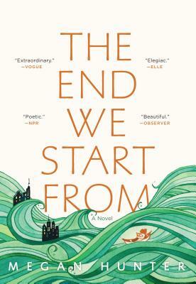 The End We Start from by Megan Hunter