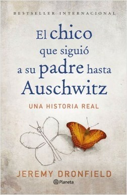 El chico que siguió a su padre hasta Auschwitz by Jeremy Dronfield